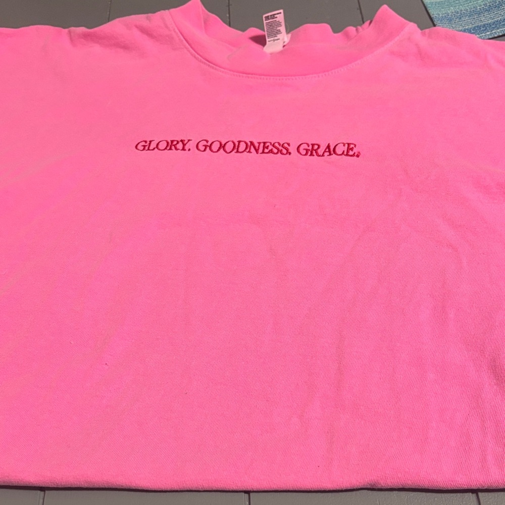 Glory. Goodness. Grace. Embroidered Pink T-Shirt